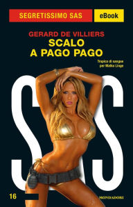 Scalo a Pago Pago (Segretissimo SAS) GÃ©rard de Villiers Author