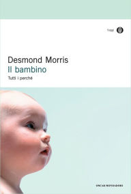 Il bambino Desmond Morris Author