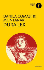Dura lex - Danila Comastri Montanari