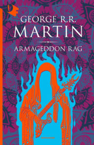 Armageddon Rag George R. R. Martin Author