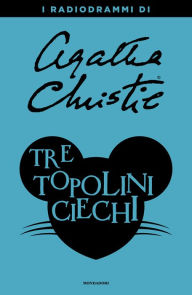 Tre topolini ciechi Agatha Christie Author