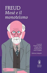 MosÃ¨ e il monoteismo Sigmund Freud Author