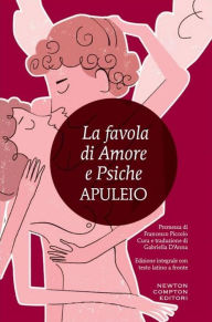 La favola di Amore e Psiche Lucio Apuleio Author