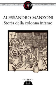 Storia della colonna infame Alessandro Manzoni Author