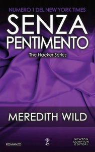 Senza pentimento Meredith Wild Author