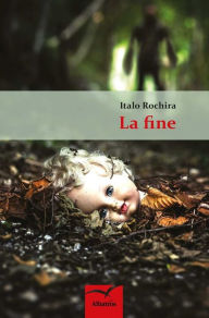 La Fine - Rochira Italo