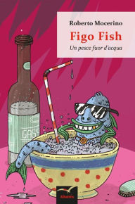 Figo Fish Roberto Mocerino Author