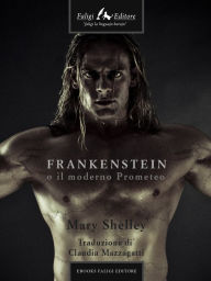 Frankenstein o il moderno Prometeo - Mary Shelley