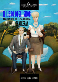 Il libro degli snob - William Thackeray