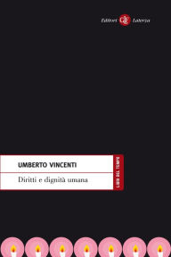 Diritti e dignità umana - Umberto Vincenti