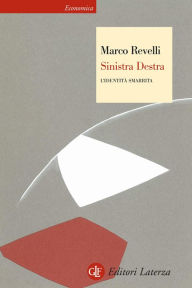 Sinistra Destra: L'identità smarrita Marco Revelli Author