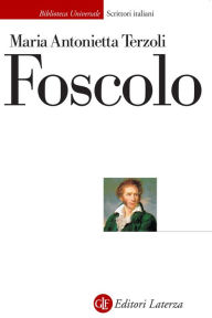 Foscolo Maria Antonietta Terzoli Author