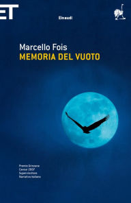 Memoria del vuoto Marcello Fois Author