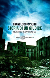 Storia di un giudice Francesco Cascini Author