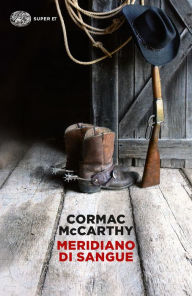 Meridiano di sangue Cormac McCarthy Author