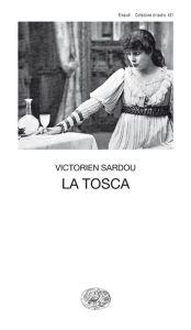 La Tosca Victorien Sardou Author