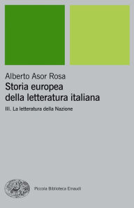 Storia europea della letteratura italiana III Alberto Asor Rosa Author