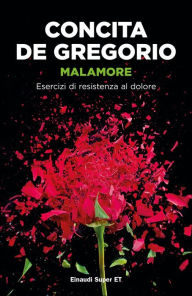 Malamore Concita De Gregorio Author