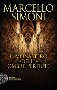 Il monastero delle ombre perdute - Marcello Simoni