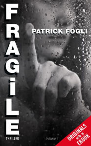 Fragile (ORIGINALS) - Patrick Fogli