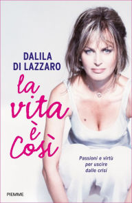 La vita è così Dalila Di Lazzaro Author