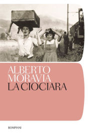 La ciociara Alberto Moravia Author