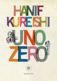 Uno zero Hanif Kureishi Author