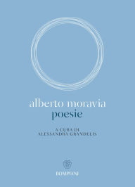 Alberto Moravia. Poesie Alberto Moravia Author