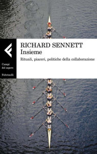 Insieme Richard Sennett Author