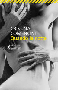 Quando la notte Cristina Comencini Author