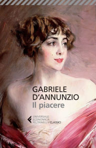 Il piacere Gabriele d'Annunzio Author