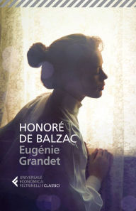 Eugénie Grandet Honoré de Balzac Author