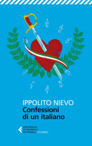 Le confessioni di un italiano Ippolito Nievo Author