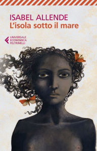 L'isola sotto il mare Isabel Allende Author