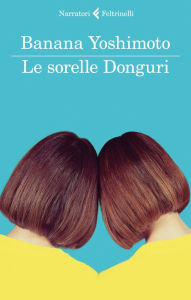 Le sorelle Donguri - Banana Yoshimoto