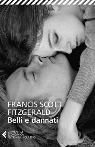 Belli e dannati Francis Scott Fitzgerald Author