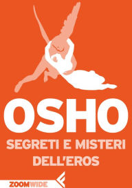 Segreti e misteri dell'eros Osho Author