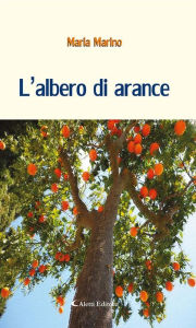 L'albero di arance Maria Marino Author