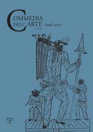 Commedia dell'arte - nuova serie, n. 1, 2018: Studi storici Edizioni Polistampa Author