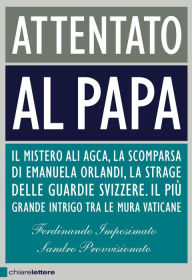 Attentato al papa Ferdinando Imposimato Author