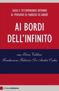 Ai bordi dell'infinito Fondazione Fabrizio De André Onlus Author