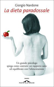 La dieta paradossale Giorgio Nardone Author