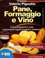 Pane Formaggio e Vino - Valerio Pignatta