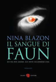 Il sangue di Faun - Nina Blazon