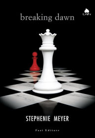 Breaking Dawn (Italian Edition) Stephenie Meyer Author