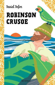 Robinson Crusoe: Le grandi storie per ragazzi Daniel Defoe Author
