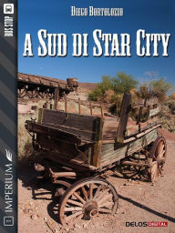 A sud di Star City Diego Bortolozzo Author