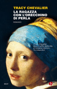 La ragazza con l'orecchino di perla (Girl with the Pearl Earring) Tracy Chevalier Author