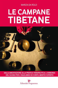 Le campane tibetane (Italian Edition)