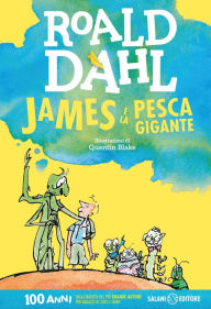 James e la pesca gigante Roald Dahl Author